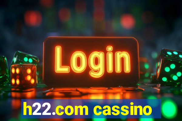 h22.com cassino